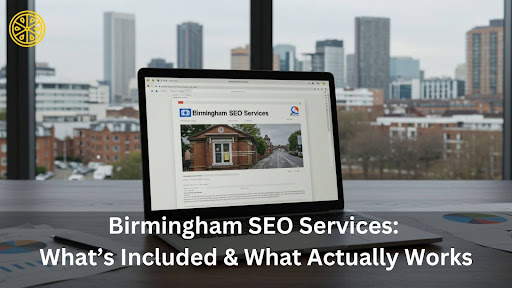 birmingham-seo-services:-what’s-included-&-what-actually-works